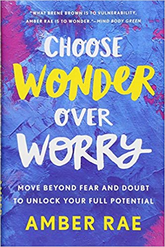 https://www.amazon.com/Choose-Wonder-Over-Worry-Potential/dp/1250175259
