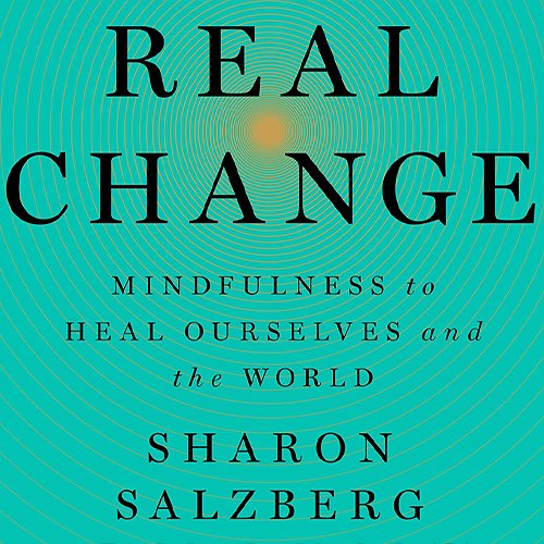 Exquisite Balance: An Excerpt from Sharon Salzberg's New Book, Real Change