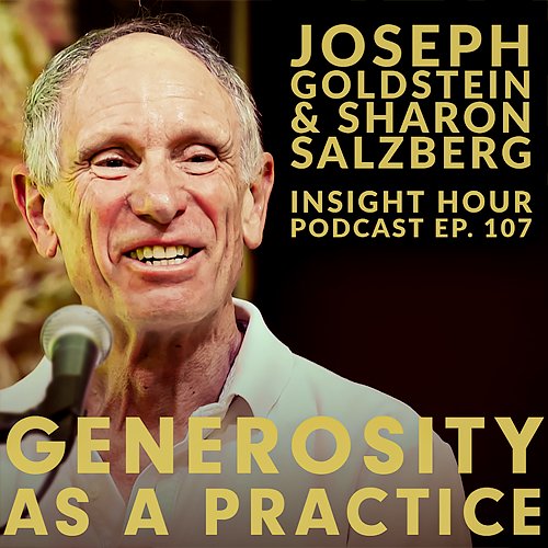 From the 2018 Open Your Heart in Paradise Retreat on Maui, old friends Joseph Goldstein and Sharon Salzberg join forces to explore generosity as a form of mindfulness practice. 
