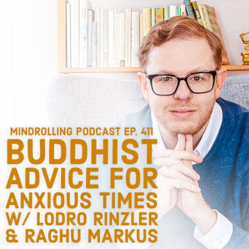 Buddhist author Lodro Rinzler throws Trungpa Rinpoche's 'coconuts of wakefulness' at Raghu while offering some Buddhist advice for anxious times.