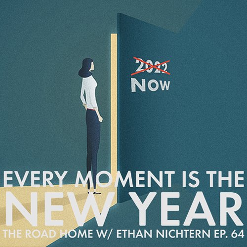 In this special year-end episode of The Road Home, Ethan Nichtern uproots our self-aggressive New Year's Resolutions, replacing them with reflections on interdependence and collective wellbeing.