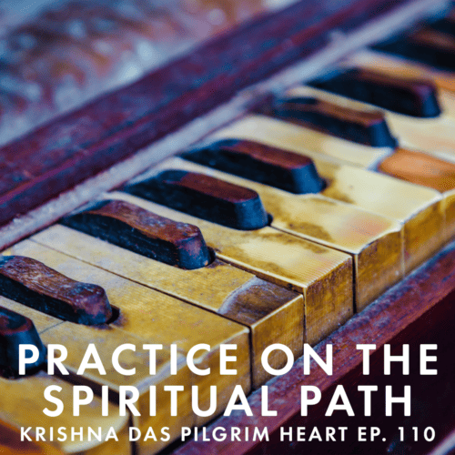 In another Bhakti-steeped podcast, Krishna Das sings kirtan and answers questions about practice on the spiritual path, surrender, sexuality, death, clinging, and Maharaj-ji's love.