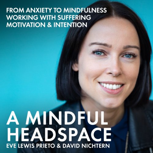 Eve Lewis Prieto of Headspace joins David for a conversation on merging ancient meditation techniques with modern technology.