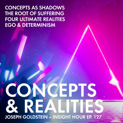 Continuing to explore the themes discussed in our previous episode, Joseph is back with an enlivening discourse on concepts and realities, the root cause of suffering, and how mindfulness connects with free-falling.