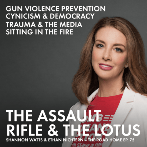 In lieu of the recent event in Texas, Shannon Watts rejoins for a conversation on gun violence prevention and activism.