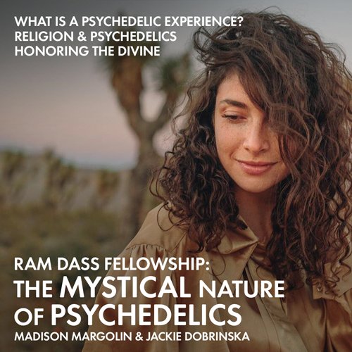 Madison Margolin discusses mysticism, psychedelics, and religion in this segment of the Ram Dass Fellowship on the BHNN Guest Podcast. 